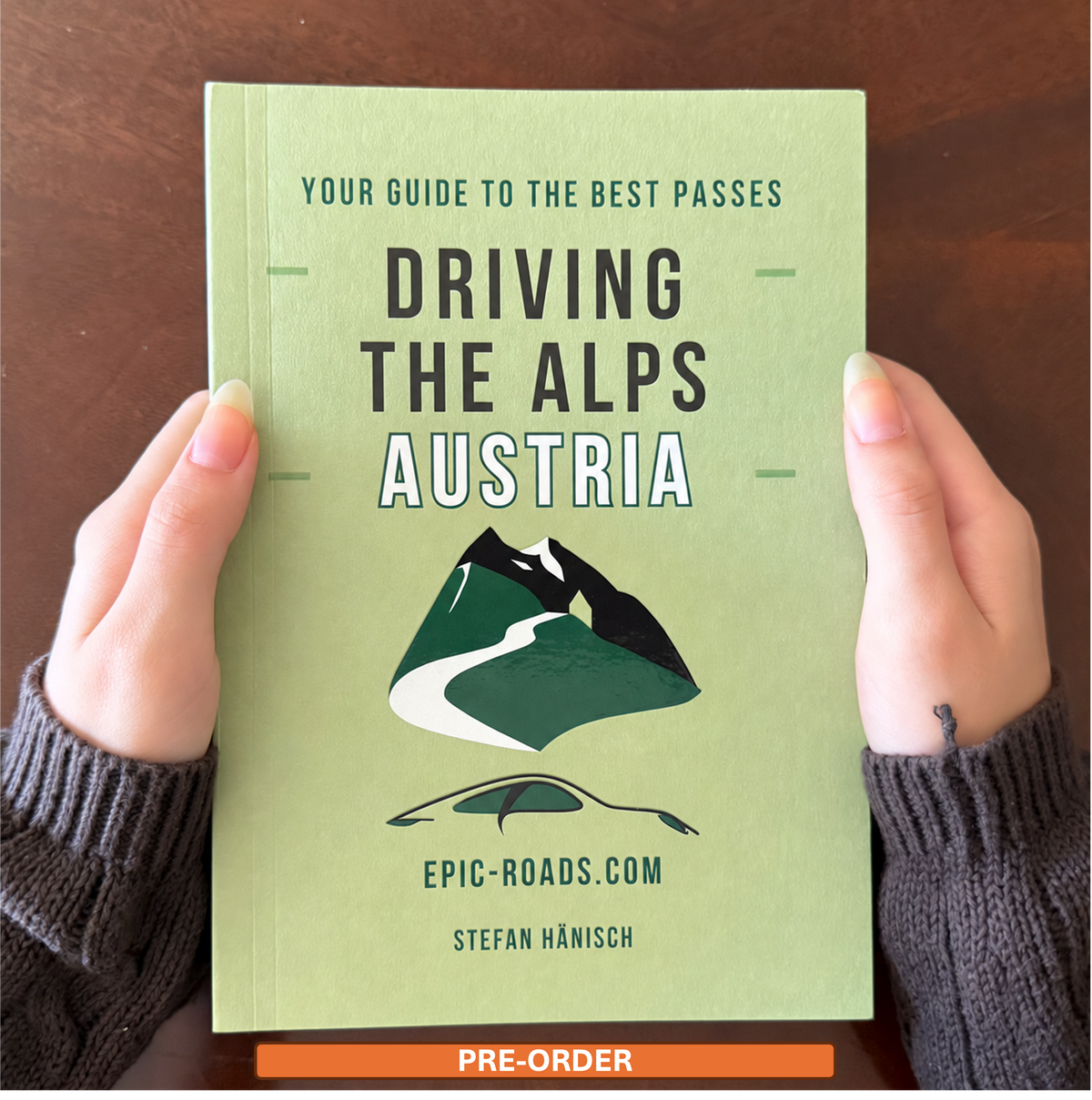Driving the Alps - Austria (Pre-Order English Edition)